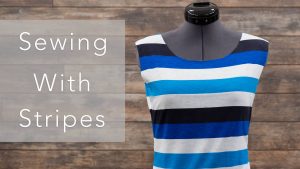 Sewing With Stripes