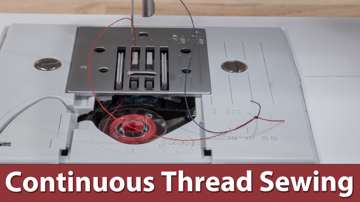 Continuous Thread Sewing