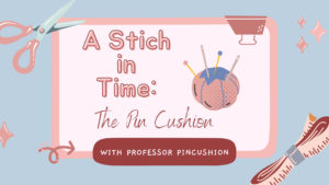 Pincushion History
