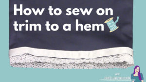 Adding Trim To A Hem